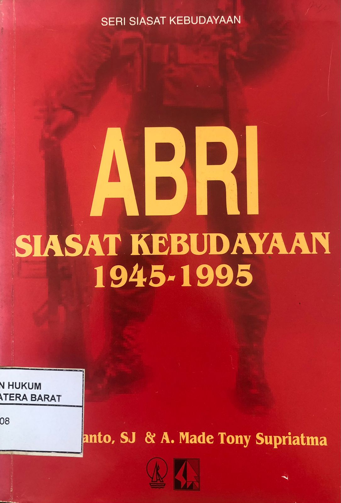 ABRI Siasat Kebudayaan 1945-1995